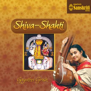 Shiva Shakti - Gayathri Girish
