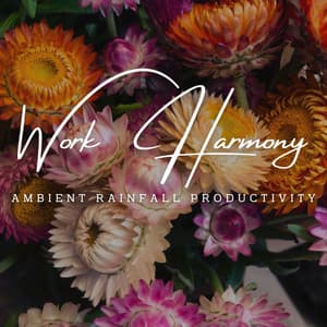 Rainfall Respite: Ambient Work Harmony - Rain - Spring Shower