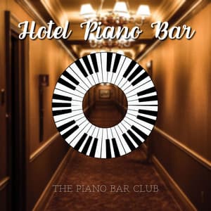 Hotel Piano Bar Intrumental - Hotel Lobby Jazz