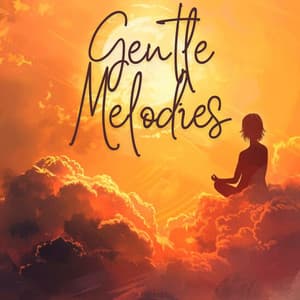 Gentle Melodies - Zen Sounds