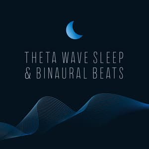 Theta Wave Sleep & Binaural Beats: Deep Relaxation, Insomnia Relief, Tranquil Sleep Therapy - Binaural Sleep Brainwave Beats