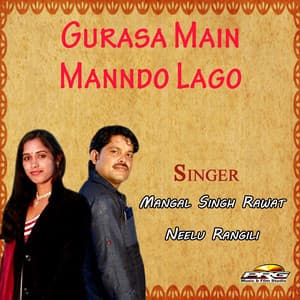 Gurasa Main Manndo Lago - Neelu Rangili