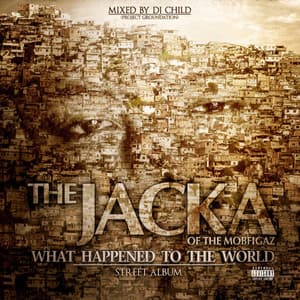 What Happened to the World - The Jacka