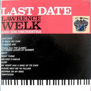 Last Date - Lawrence Welk