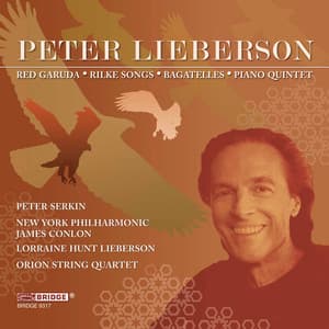 Lieberson: Red Garuda, Rilke Songs & Other Works - Peter Lieberson