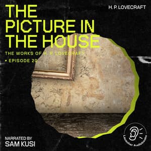 The Picture in the House - The Work of H. P. Lovecraft