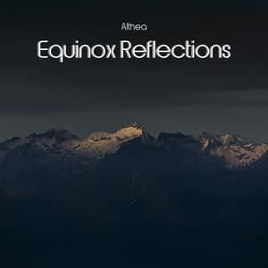 Equinox Reflections: Mindful Breathscapes - Althea