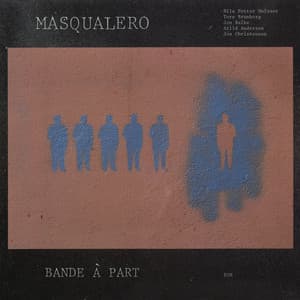 Bande À Part - Masqualero