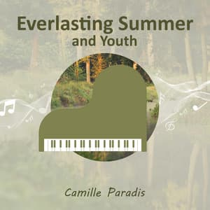 Everlasting Summer and Youth - Camille Paradis