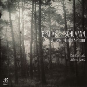 Brahms: Sonata in E Minor, Sonata in F Major - Schumann: Fantasiestücke - Colin Carr