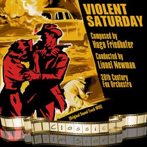 Violent Saturday - 20th Century Fox Orchestra