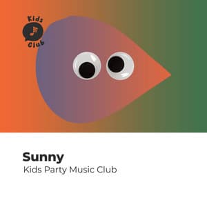 Sunny Kids Party Music Club - Toddler Songs Kids