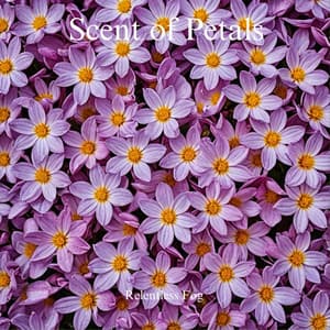 Scent of Petals - Relentless Fog