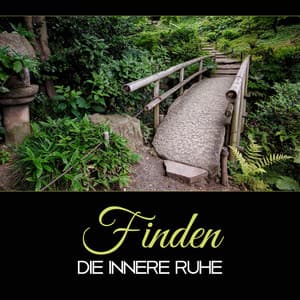 Finden die Innere Ruhe - Entspanne deinen Körper und deine Seele, Regeneration, Ruhiger Geist Meditation, Yoga Zen - Innere Ruhe Akademie