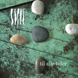 Til Alle Tider - Skruk