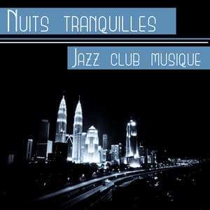 Nuits tranquilles - Lounge Jazz Affection