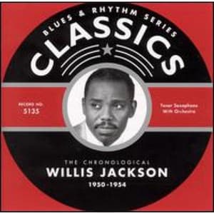 Classics: 1950-1954 - Willis Jackson