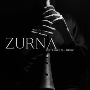 Zurna Instrumental Music – Folk Songs For Peace Of Mind - Nature Tribe
