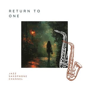 Return to One - Jazz Saxophone Channel