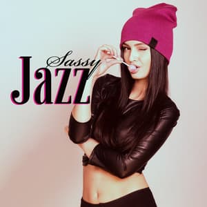 Sassy Jazz: Smooth & Sexy Jazz Music, Winter Instrumental Collection - Smooth Jazz Journey Ensemble