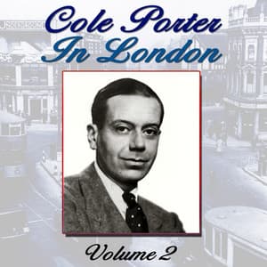 Cole Porter In London, Vol. 2 - Cole Porter