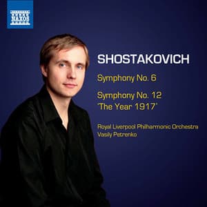 Shostakovich: Symphonies Nos. 6 & 12 - Dmitri Shostakovich
