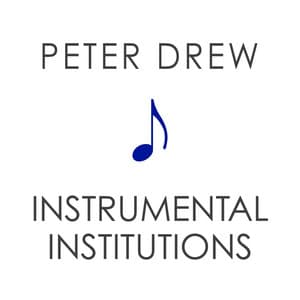Instrumental Institutions - Peter Drew