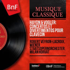 Haydn & Vogler: Concertos et divertimentos pour clavecin - Robert Veyron-Lacroix