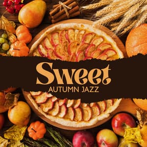 Sweet Autumn Jazz: Smooth Jazz Instrumental - Instrumental Jazz Music Zone