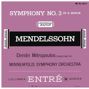 Mendelssohn: Symphony No. 3 in A Minor "Scotch" & Cappricio Brilliant & Octet in E-flat Major - Felix Mendelssohn