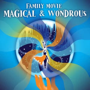 Family Movie: Magical and Wondrous - John Rowcroft