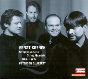 KRENEK, E.: String Quartets Nos. 3 and 5 - Ernst Krenek