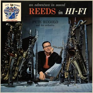 Reeds in Hi-Fi - Pete Rugolo
