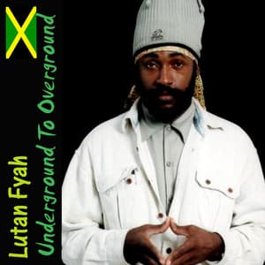 Underground To Overground - Lutan Fyah