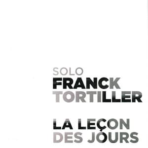 La leçon des jours - Franck Tortiller