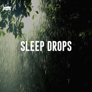 Sleep Drops - Rain Sounds Lab