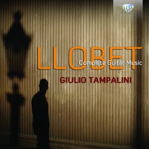 Llobet: Complete Guitar Music - Miguel Llobet Solés