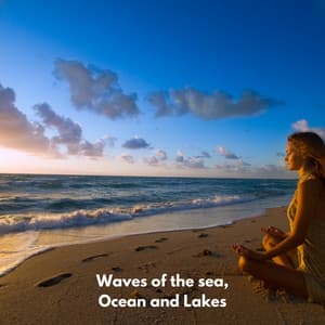 Waves of the Sea, Ocean and Lakes - Ocean Waves
