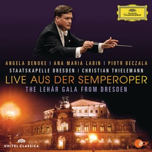 Live aus der Semperoper - The Lehár Gala From Dresden - Franz Lehár