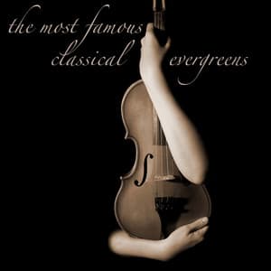 The Most Famous Classical Evergreens - Polish Radio Symphony Orchestra