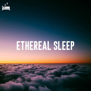 Ethereal Sleep - Deep Sleep Music Lab