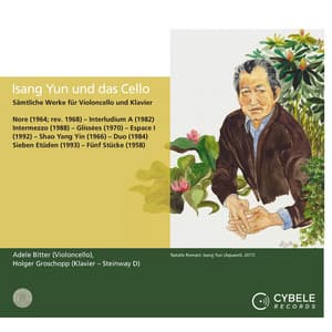 Isang Yun und das Cello - Isang Yun