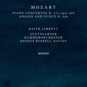 Mozart: Piano Concertos K. 271, 453, 466 - Wolfgang Amadeus Mozart