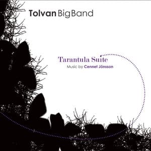 Tarantula Suite - Tolvan Big Band
