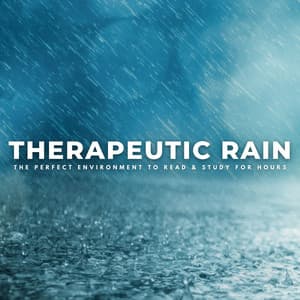 Therapeutic Rain: The Perfect Environment To Read & Study For Hours - Relaxation Study Music