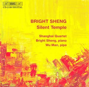 Sheng: Silent Temple - Bright Sheng