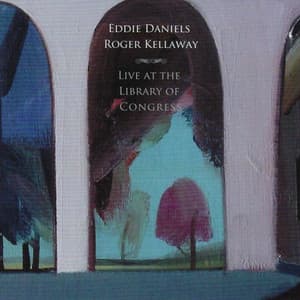 Live at the Library of Congress - Eddie Daniels