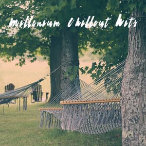 Millenium Chillout Hits - Dance Hits 2014