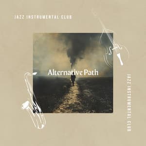 Alternative Path - Jazz Instrumental Club