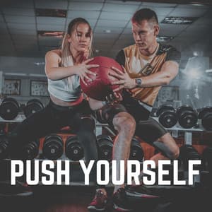 Push Yourself - Treadmill Workout Music